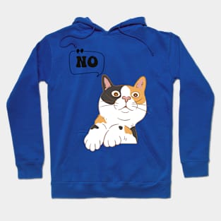 Cat Says No Hoodie